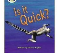 Bug Club Phonics - Phase 3 Unit 7: Is It Quick?