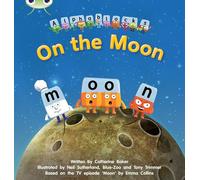 Bug Club Phonics - Phase 3 Unit 9: Alphablocks On the Moon