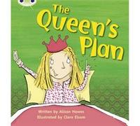 Bug Club Phonics Phase 3 Unit 9 The Queens Plan by Alison Hawes Inconnu (Auteur)