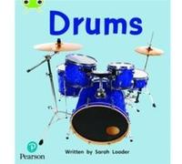 Bug Club Phonics Phase 4 Unit 12 Drums by Sarah Loader Sarah Loader (Auteur)