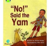 Bug Club Phonics Phase 4 Unit 12 No said the Yam by Teresa Heapy Teresa Heapy (Auteur)