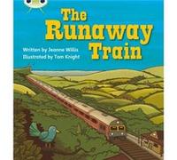 Bug Club Phonics Phase 5 Unit 14 The Runaway Train by Jeanne Willis Jeanne Willis (Auteur)