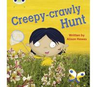 Bug Club Phonics - Phase 5 Unit 19: Creepy Crawly Hunt