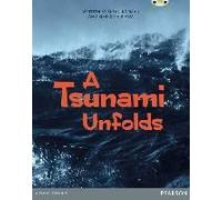 Bug Club Pro Guided Year 6 A Tsunami Unfolds