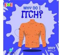 Bug Club Reading Corner Age 57 Why Do I Itch by Kirsty Holmes Kirsty Holmes (Auteur)