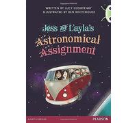 Bug Club Red A (Ks2) Jess & Layla's Astronomical Assignment