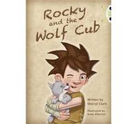 Bug Club Rocky And The Wolf Cub Lime A Sherryl Clark, (Auteur)