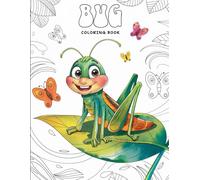 Bug Coloring Book for Kids Ages 4-8: Fun and Educational Insect Coloring Pages Featuring Butterflies, Beetles, Caterpillars and More. Great for Nature-Loving Boys and Girls