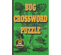 Bug Crossword Puzzles: Fun & Educational Insect-Themed Word Challenges | Test Your Knowledge of Ants, Beetles, Butterflies, and More with Challenging ... | 30 Engaging Crossword Puzzles for All Ages
