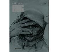 Bug Enki Bilal (Dessinateur), Enki Bilal (Scénario)