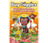 Bug Giggles Flo the Funny Termite's Laugh & Learn Adventure: A Funny and Educational Bug Book for Kids Ages 4-8 with Jokes, Fun Facts, and Coloring Pages