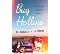Bug Hollow: A Novel