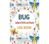 Bug Identification Log Book For Kids: Insect Exploration Small Journal with 140 pages
