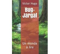 Bug-Jargal: Un Monde À Lire