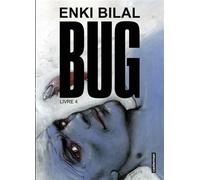 Bug Livre 4 - Enki Bilal - Casterman - cartonné - Bande dessinée