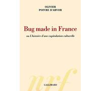 Bug made in France ou L'histoire d'une capitulation culturelle