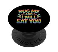Bug Me and I Will Eat You Attitude de Retour - PopSockets PopGrip Adhésif