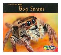 Bug Senses, Comparing Bugs Charlotte Guillain (Auteur)