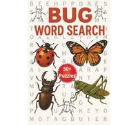 Bug Word Search Book: Bug Word Searches with Easy-to-Read Print about Bugs, Insects, Creepy Crawly Creature and More | 6 x 9 inches,110 pages| 50+ ... Insects or Just Giving Your Brain Some Fun