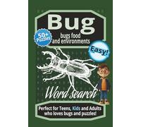 Bug word search: Bugs food and environment, easy, 50+ puzzles for every bug lover. Adults, Teens, and Kids. 6×9 inches, 110 pages. Perfect gift for holidays and vacations.
