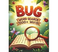 Bug Word Search: Over 1,500 Bug and Insect Words Across 85 Large Print Puzzles - Fun Brain-Boosting Activity Book with Solutions for Kids, Adults, and Seniors Who Love Creepy Crawlies