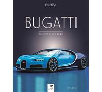 Bugatti - journal d'une saga Coffret 1 volume, 2ème édition - Serge Bellu - Eds Techniques Pour L'automobile Et L'industrie - Coffret - Beau livre
