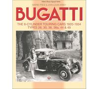 Bugatti: The 8-cylinder Touring Cars 1920-1934: Types 28, 30, 38, 38a, 44 & 49