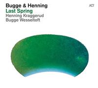 Bugge & Henning/Last Spring