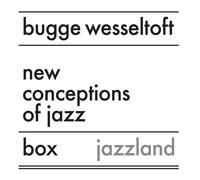 BUGGE WESSELTOFT - NEW CONCEPTION OF JAZZ (BOX) 3 CD NEUF