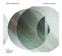 BUGGE WESSELTOFT - SOMEWHERE IN BETWEEN 2 CD NEUF