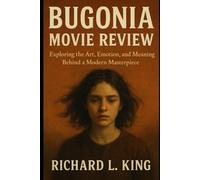 Bugonia Movie Review: Exploring the Art, Emotion, and Meaning Behind a Modern Masterpiece