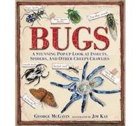Bugs A Stunning Popup Look at Insects Spiders and Other CreepyCrawlies by George McGavin & Illustrated by Jim Kay George Mcgavin (Auteur)