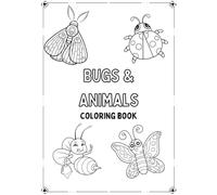 Bugs and Animals Colouring Book: All About Bugs