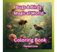 Bugs & Birds Magical World Coloring Book