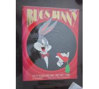 Bugs Bunny: 50 Years and Only One Grey Hare