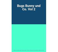Bugs Bunny und Co. - Vol.2