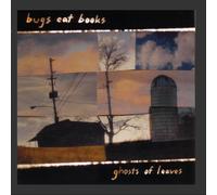 Bugs Eat Books - Ghosts of Leaves [Import]