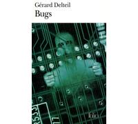 Bugs - Gérard Delteil - Gallimard - Poche - Roman