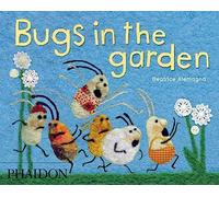 Bugs in the Garden – Phaidon Press