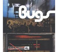 Bugs - Infinite Syndrome