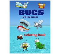 Bugs On The Cruise: Coloring Book