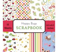 Bugs Scrapbook Paper Pad: 15 Double-Sided Decorative Sheets with 8 Cute Insect Designs Featuring Ladybugs, Butterflies, Caterpillars & Crickets for Kids Crafts, Birthday Parties & Memory Books