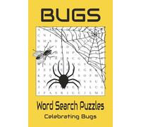 Bugs Word Search Puzzle book: Word searches with easy to read print about bugs, creepy crawlies and more | 6x9 inches | Gift for any bug lover