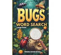 Bugs Word Search: Word Searches with Easy to Read Print about fascinating insects, creepy crawlies, mini world and More | 6x9 inches, 110 pages | 50+ ... Gift for Vacations, Holiday and Free Times