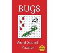 Bugs Wordsearch Puzzle Book: Puzzles with Easy to Read Print About the bugs, insects, creepy crawlies and more | 6x9 inches, 110 pages | 50 + puzzles … Gift for Holidays, Vacations and Free Times