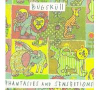 Bugskull - Phantasies & Senseitions