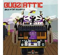Bugz in the Attic - Back in The Dog House [Import]