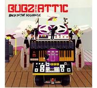 Bugz in the Attic - Back in The Dog House [Import]