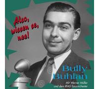 Buhlan Bully - Also Wissen Se Nee [Import]