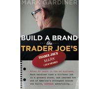 Build a Brand Like Trader Joe's